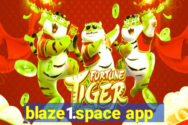 blaze1.space app